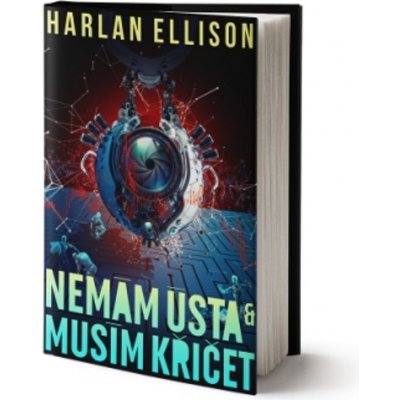 Nemám ústa a musím křičet - Ellison Harlan