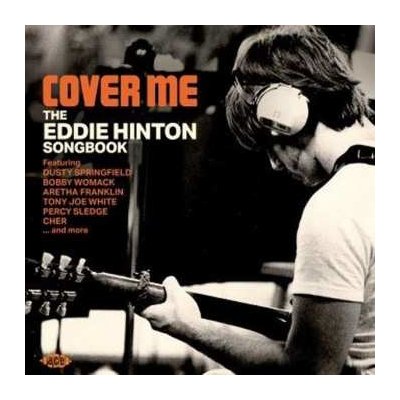 Various - Cover Me The Eddie Hinton Songbook CD – Zbozi.Blesk.cz