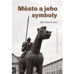 Město a jeho symboly - Jiří Hanuš – Sleviste.cz