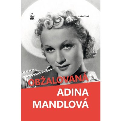 Obžalovaná Adina Mandlová