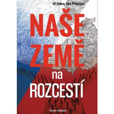 Naše země na rozcestí – Hledejceny.cz