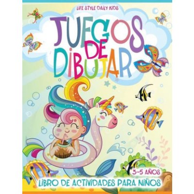 Juegos de Dibujar: Libro en Espanol Para Ninos de 3-5 Anos El libro Contiene Páginas Para Colorear, Punto a Punto, Colorear por Números, – Zbozi.Blesk.cz