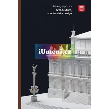 Katalog expozice - Architektura, stavitelství a design | Petr Krajči, Martin Ebel, Jana J. Pauly