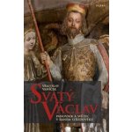 Svatý Václav. Panovník a světec v raném středověku - Vratislav Vaníček - Paseka – Hledejceny.cz