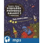Stopařův průvodce Galaxií 3 - Život, vesmír a vůbec - Douglas Adams - čte Vojtěch Kotek – Zboží Dáma Stopařův průvodce Galaxií 3 - Život, vesmír a vůbec - Douglas Adams - čte Vojtěch Kotek – Zboží Dáma