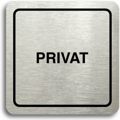 Accept Piktogram "privat" (80 × 80 mm) (stříbrná tabulka - černý tisk) – Hledejceny.cz