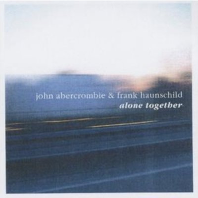 Abercrombie, John & F. Hau - Alone Together – Hledejceny.cz