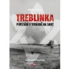 Treblinka Povstání v továrně na smrt