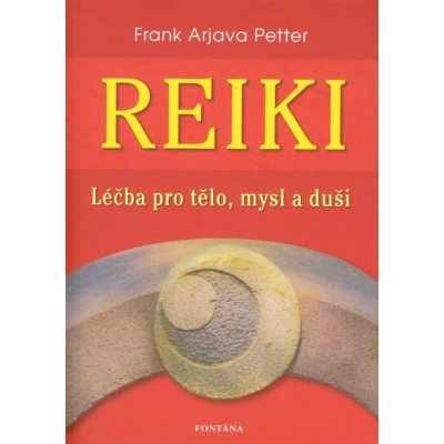 Reiki - léčba pro tělo, mysl a duši – Zboží Mobilmania