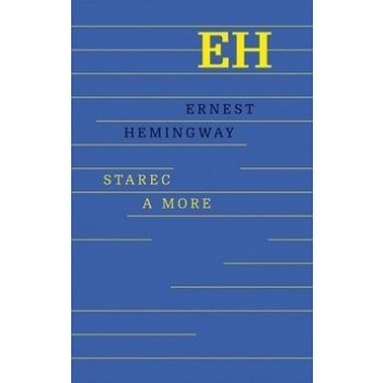 Starec a more - Hemingway Ernest