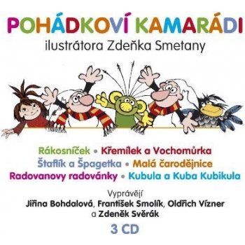 Pohádkoví kamarádi - Zdeněk Svěrák, Jiřina Bohdalová, František Smolík