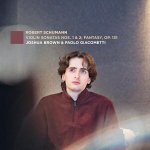 Joshua Brown - Robert Schumann: Violin Sonatas No. 1 & 2; Fantasy, Op. 131 CD – Hledejceny.cz