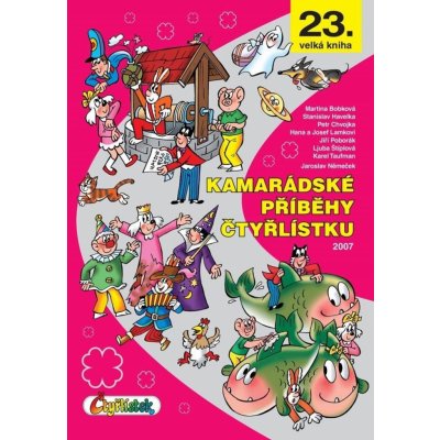 Kamarádské příběhy Čtyřlístku - Ljuba Štíplová – Zboží Dáma