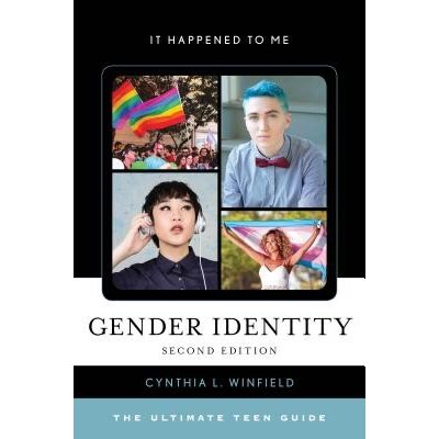 Gender Identity: The Ultimate Teen Guide, Second Edition Winfield Cynthia L.Pevná vazba – Hledejceny.cz