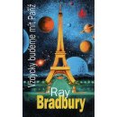 Vždycky budeme mít Paříž - Ray Bradbury