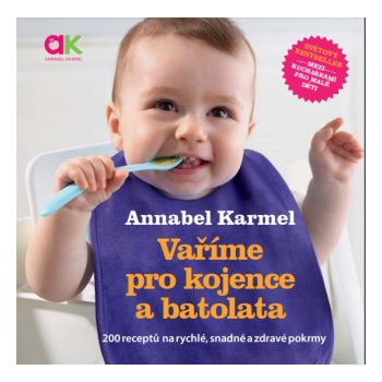 Vaříme pro kojence a batolata - Karmel Annabel od 243 Kč - Heureka.cz