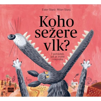 Koho sežere vlk? - Ester Stará – Hledejceny.cz