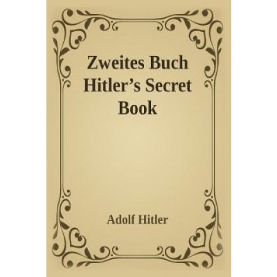 Zweites Buch Hitler's Secret Book