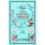 Alice's Adventures in Wonderland & Other Stories Barnes & Noble Collectible Editions – Hledejceny.cz