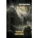 Temná hrozba - Jim Butcher