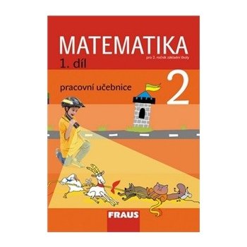 Matematika pro 2. ročník základní školy 1. díl - Hejný M., Jirotková D. a kolektiv