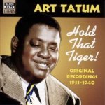 Art Tatum - Hold That Tiger! Original Recordings 1933-1940 CD – Hledejceny.cz