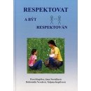 Respektovat a být respektován