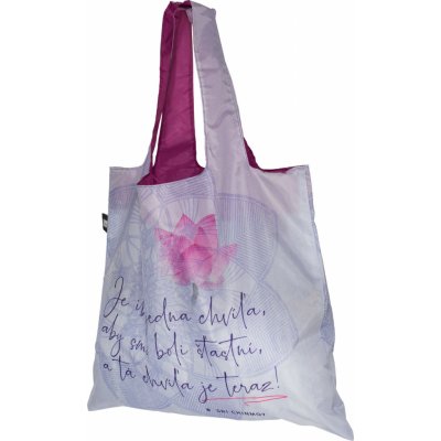 Taška nákupná skladacia "Je len jedna chvíľa..." – Zboží Dáma