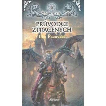 Průvodce ztracených - Ilka Pacovská