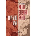 Miluj bližního svého / Love and War - Mulick Sumit – Hledejceny.cz