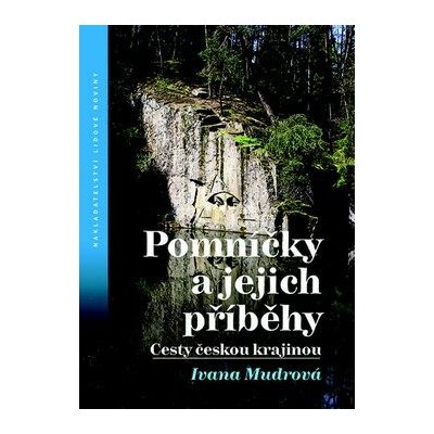 Pomníčky a jejich příběhy Ivana Mudrová