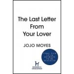 The Last Letter from Your Lover. Movie Tie-In – Hledejceny.cz