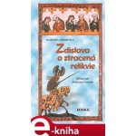 Zdislava a ztracená relikvie - Vlastimil Vondruška – Hledejceny.cz