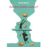 Zvláštní příběh rodiny F - Wilson Kevin - Kniha – Hledejceny.cz