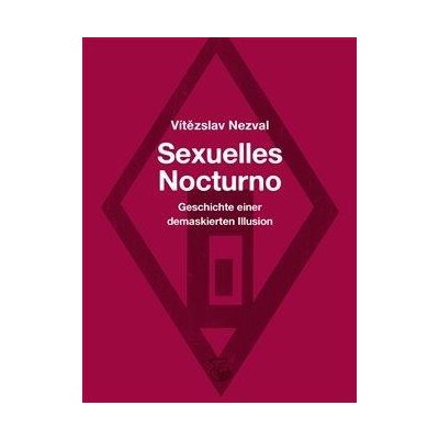 Sexuelles Nocturno - Nezval Vítězslav
