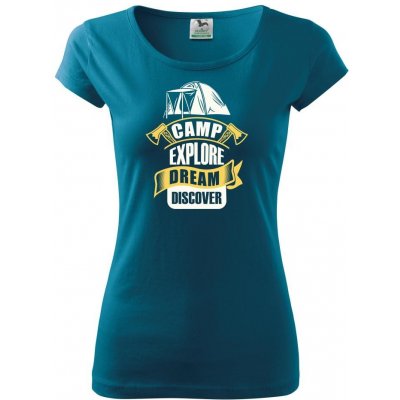 Camp Explore Dream Discover pure dámské triko petrolejová – Zboží Mobilmania
