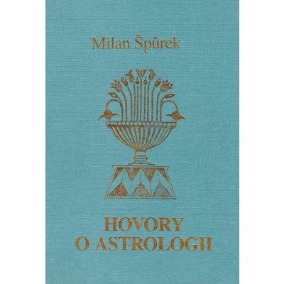 Hovory o astrologii - Špůrek Milan – Zboží Mobilmania
