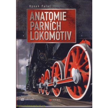 Anatomie parních lokomotiv - Hynek Palát