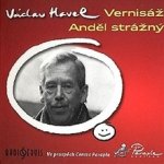 Vernisáž, Anděl strážný - Václav Havel, Jan Hartl, Helena Friedrichová, Tomáš T÷pfer – Zboží Dáma