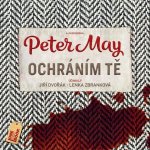 Ochráním tě - Peter May - - Jiří Dvořák – Hledejceny.cz