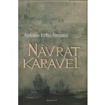 Návrat karavel - Lobo Antunes António – Hledejceny.cz
