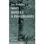 Doteky a posedlosti. Spisy 3 Jan Trefulka – Hledejceny.cz