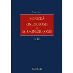 Klinická kineziologie a patokineziologie 1. + 2. díl - Ivan Dylevský – Hledejceny.cz