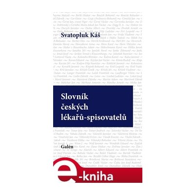 Slovník českých lékařů-spisovatelů - Svatopluk Káš – Hledejceny.cz