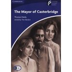 Cambridge Discovery Readers 5 The Mayor of Casterbridge – Hledejceny.cz