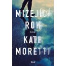 Mizející rok - Moretti Kate