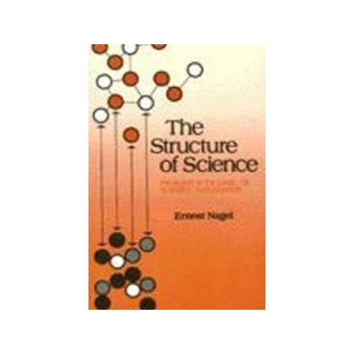 The Structure of Science - E. Nagel