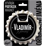Nekupto Otvírák na pivo, podtácek se jménem Vladimír V.I.P. – Sleviste.cz