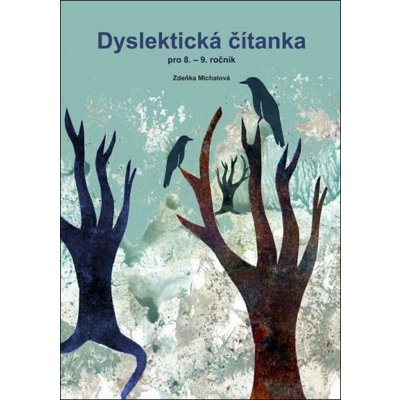 Dyslektická čítanka pro 8. - 9. ročník - Zdena Michalová – Zboží Mobilmania