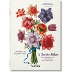 Garden Eden. Masterpieces of Botanical Illustration. 40th Ed. – Hledejceny.cz